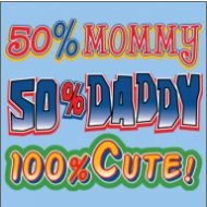 Perstransfer: 50% mommy 50% daddy 100% 15x18 - W1