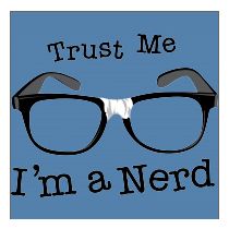 Perstransfer: Trust me i'm a nerd 30x23 - W1