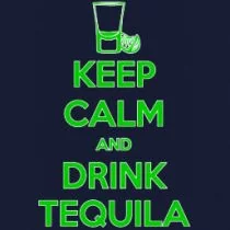 Perstransfer: Keep calm and drink tequila 23x35 - W1