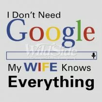 Perstransfer: I don't need Google, my wife 25x23 - W1