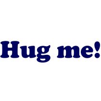 Hug me!.  ca 16 x 3 cm.