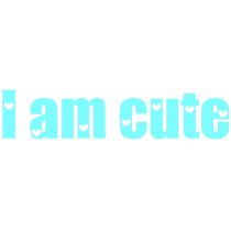 I am cute.  ca. 17 x 4 cm.